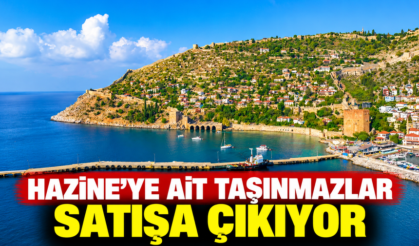 Hazine'ye ait taşınmazlar satışa çıkıyor