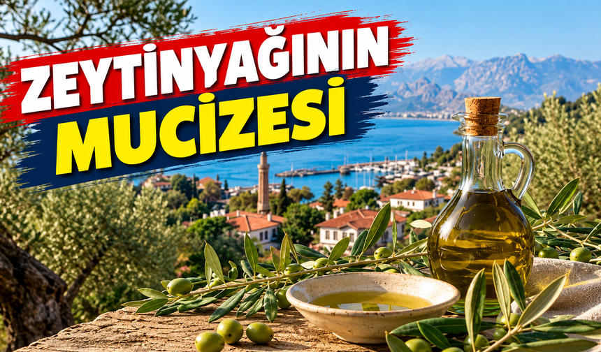 Zeytinyağının mucizesi